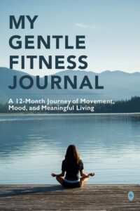 My Gentle Fitness Journal
